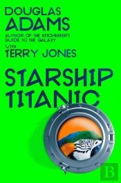 Douglas Adams'S Starship Titanic