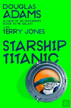 Bertrand.pt - Douglas Adams'S Starship Titanic