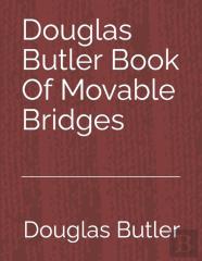 Douglas Butler Book Of Movable Bridges