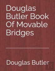Douglas Butler Book Of Movable Bridges