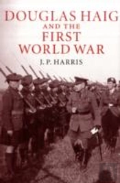 Douglas Haig And The First World War