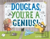 Douglas, You'Re A Genius!