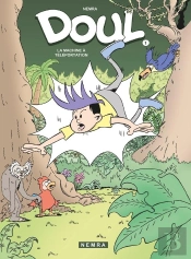 Doul - Tome 01: La Machine À Téléportation