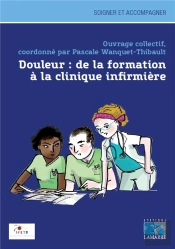 Douleur: De L'Enseignement A La Clinique Infirmiere