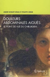 Douleurs Abdominales Aiguës ; Le Point De Vue Du Chirurgien