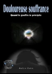 Douloureuse Souffrance