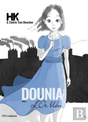 Dounia Tome 1 : L'Or Bleu