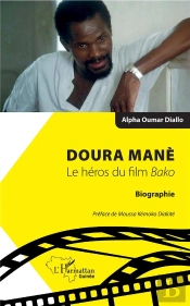 Doura Mané, Le Héros Du Film Bako