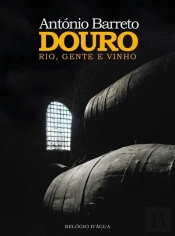 Douro - Rio, Gente e Vinho