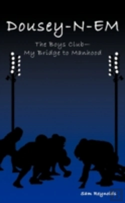 Bertrand.pt - Dousey-N-Em: The Boys Club-My Bridge To