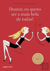 Doutor, Eu Quero Ser a Mais Bela de Todas!