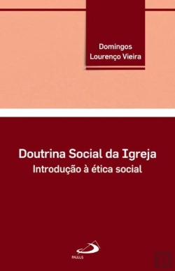 Bertrand.pt - Doutrina Social da Igreja