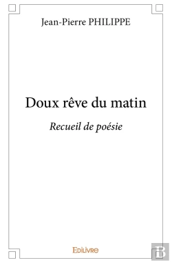 Bertrand.pt - Doux Rêve Du Matin : Recueil De Poésie