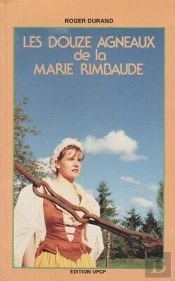 Douze Agneaux De La Marie Rimbaude