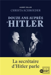 Douze Ans Auprès D'Hitler