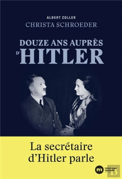 Bertrand.pt - Douze Ans Auprès D'Hitler