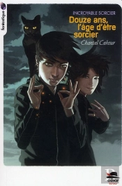 Douze Ans, L'Age D'Etre Sorcier