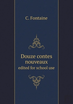 Bertrand.pt - Douze Contes Nouveaux Edited For School Use