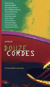 Douze Cordes ; 12 Nouvelles Musicales