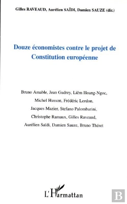 Bertrand.pt - Douze Économistes Contre Le Projet De Constitution Européenne