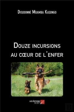Bertrand.pt - Douze Incursions Au Coeur De L'Enfer
