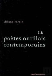 Douze Poètes Antillais Contemporains