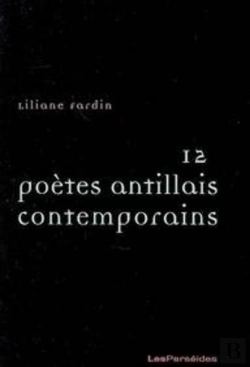 Bertrand.pt - Douze Poètes Antillais Contemporains