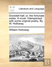Dovedell Hall; Or, The Fortunate Exiles.
