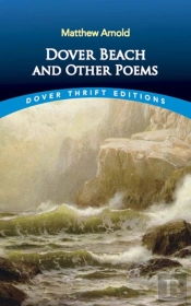 Dover Beach And Other Poems