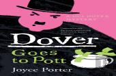 Dover Goes To Pott (A Dci Dover Mystery 5)