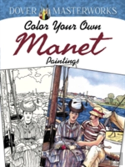 Bertrand.pt - Dover Masterworks: Color Your Own Manet Paintings