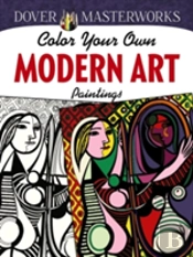 Dover Masterworks: Color Your Own Modern Art Paintings