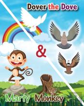 Dover The Dove And Marty Monkey