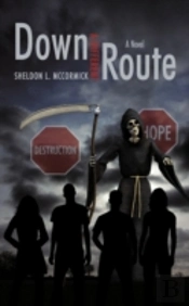 Down A Different Route: A Novel