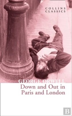 Bertrand.pt - Down And Out In Paris And London