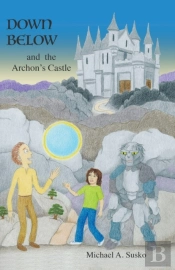 Down Below And The Archon'S Castle