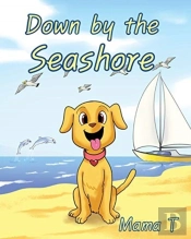 Down By The Seashore