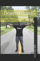 Down Da Road