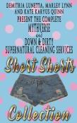 Down & Dirty And Mythverse Short Shorts Collection