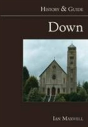 Down: History And Guide