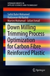 Down Milling Trimming Process Optimization For Carbon Fiber-Reinforced Plastic