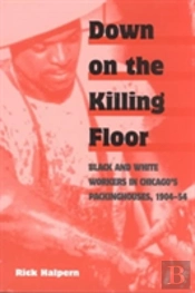Down On The Killing Floor