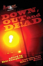 Down, Out And Dead