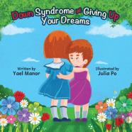 Down Syndrome = Giving Up Your Dreams