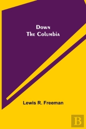 Down The Columbia