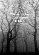 Down The Darkest Hole