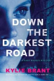 Down The Darkest Road