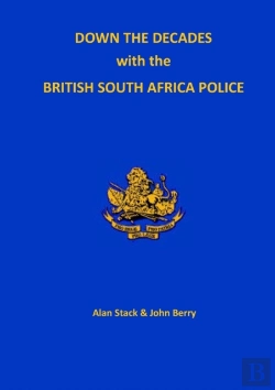Bertrand.pt - Down The Decades With The British South African Police