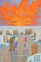 Down The Highway, A Peace