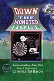 Down The Monster Hole